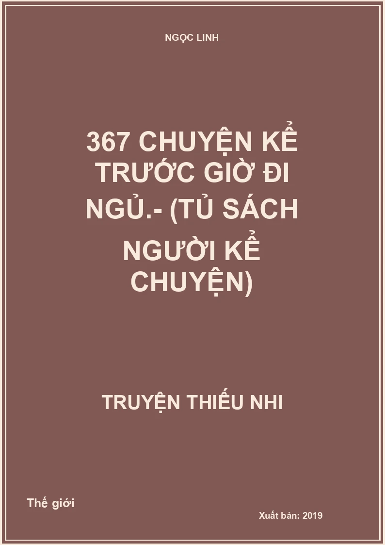 367 chuyện kể trước giờ đi ngủ.- (Tủ sách Người kể chuyện)