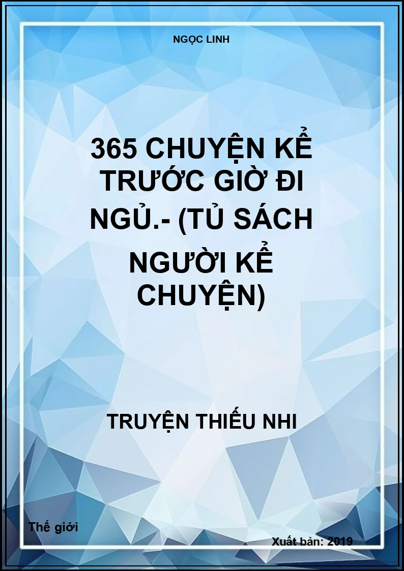 365 chuyện kể trước giờ đi ngủ.- (Tủ sách Người kể chuyện)