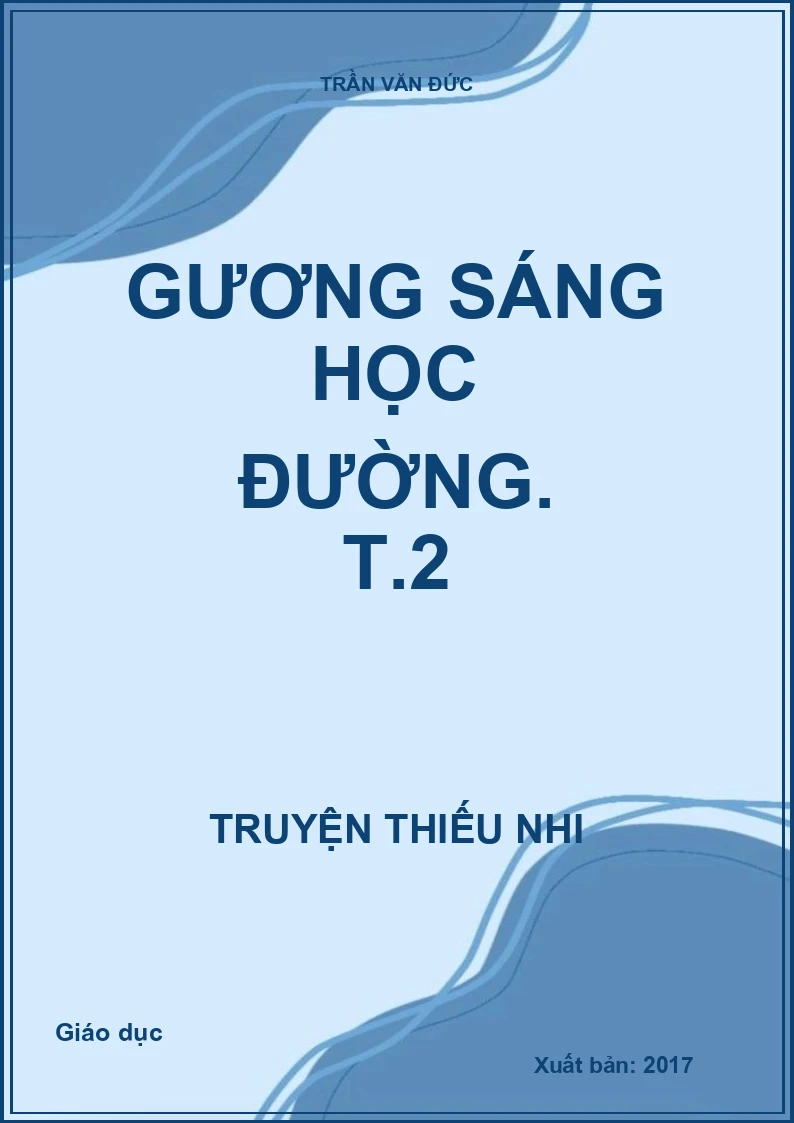 Gương sáng học đường. T.2