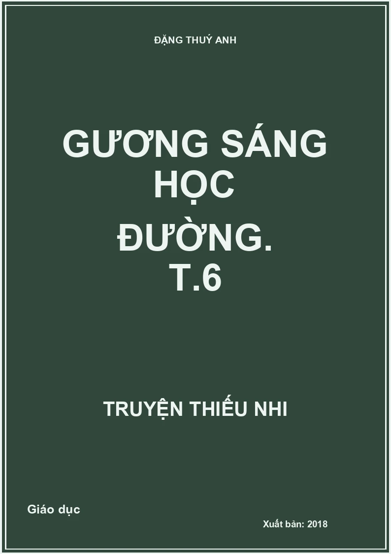 Gương sáng học đường. T.6