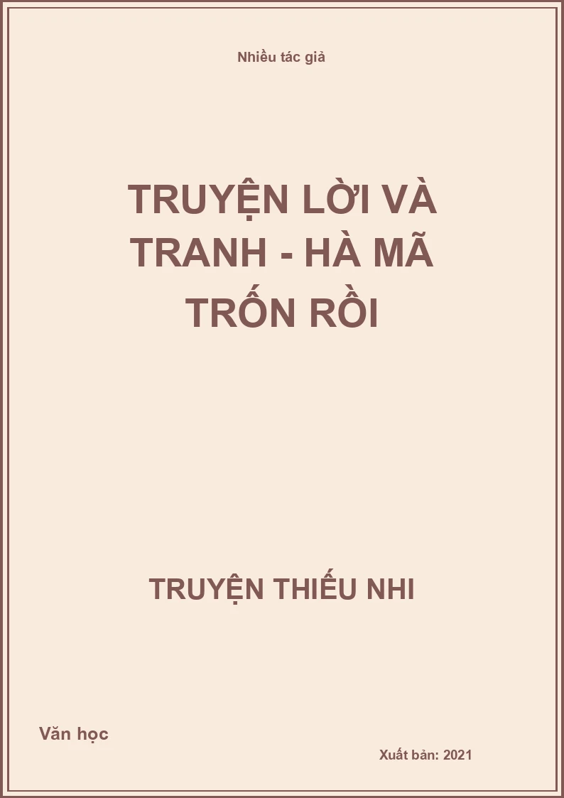Truyện lời và tranh - Hà Mã trốn rồi