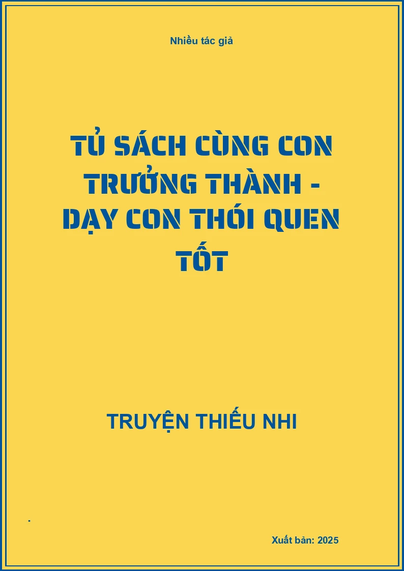 Tủ sách cùng con trưởng thành - Dạy con thói quen tốt