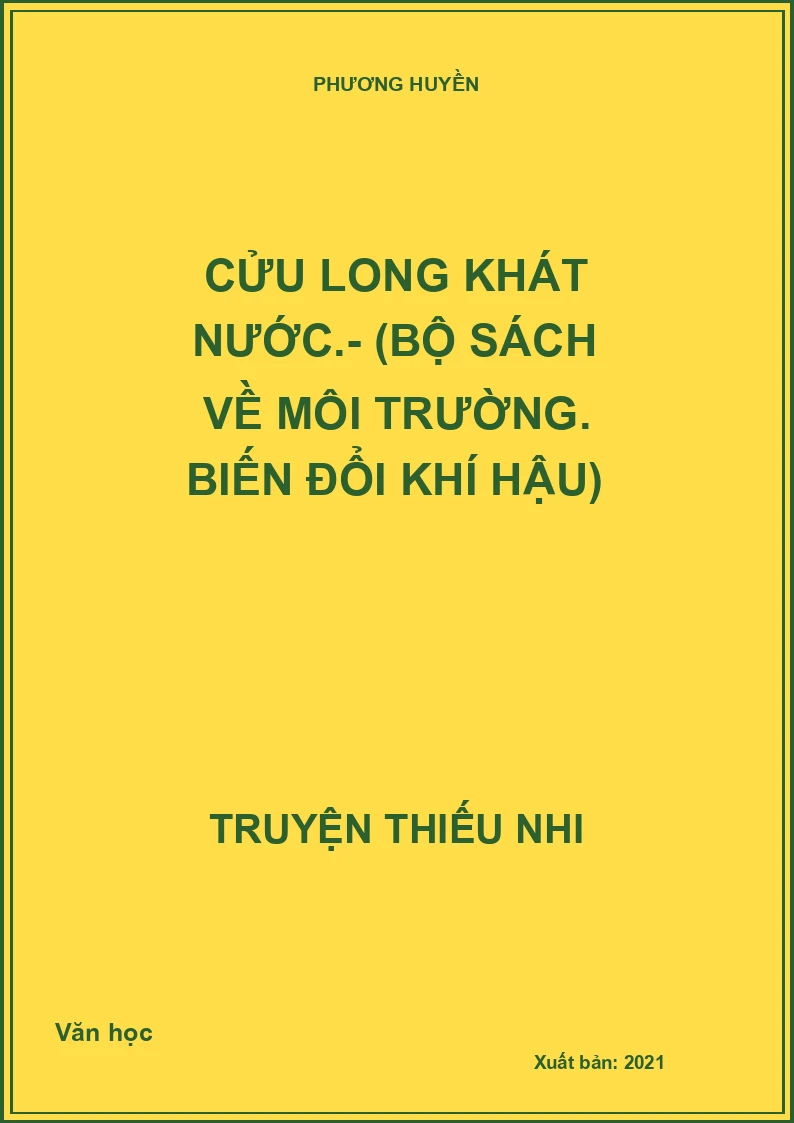 Cửu Long khát nước.- (Bộ sách về môi trường. Biến đổi khí hậu)