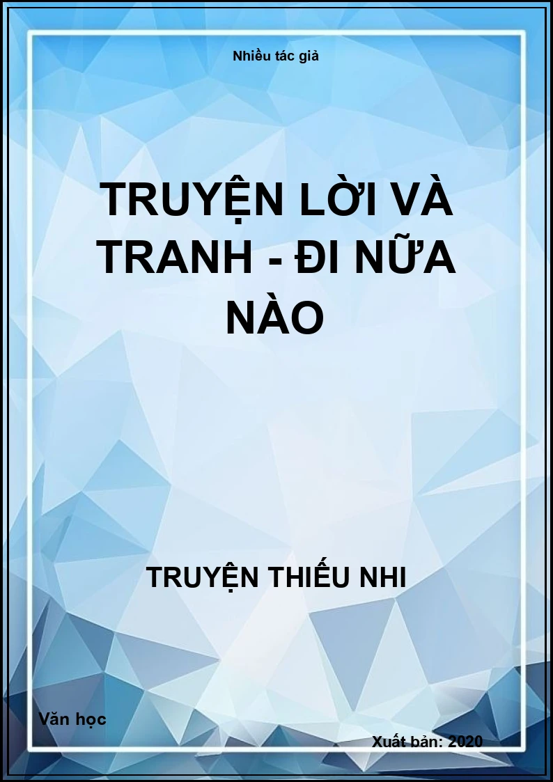 Truyện Lời và tranh - Đi nữa nào