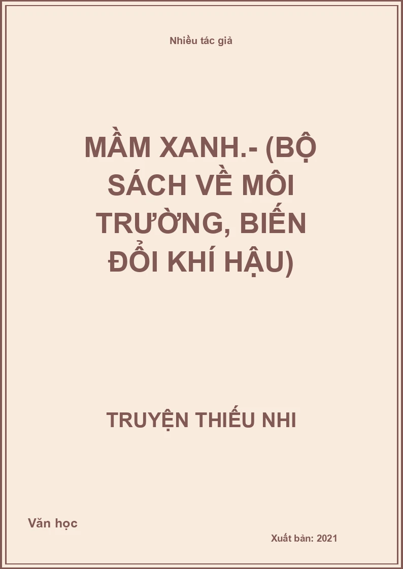 Mầm xanh.- (Bộ sách về môi trường, biến đổi khí hậu)