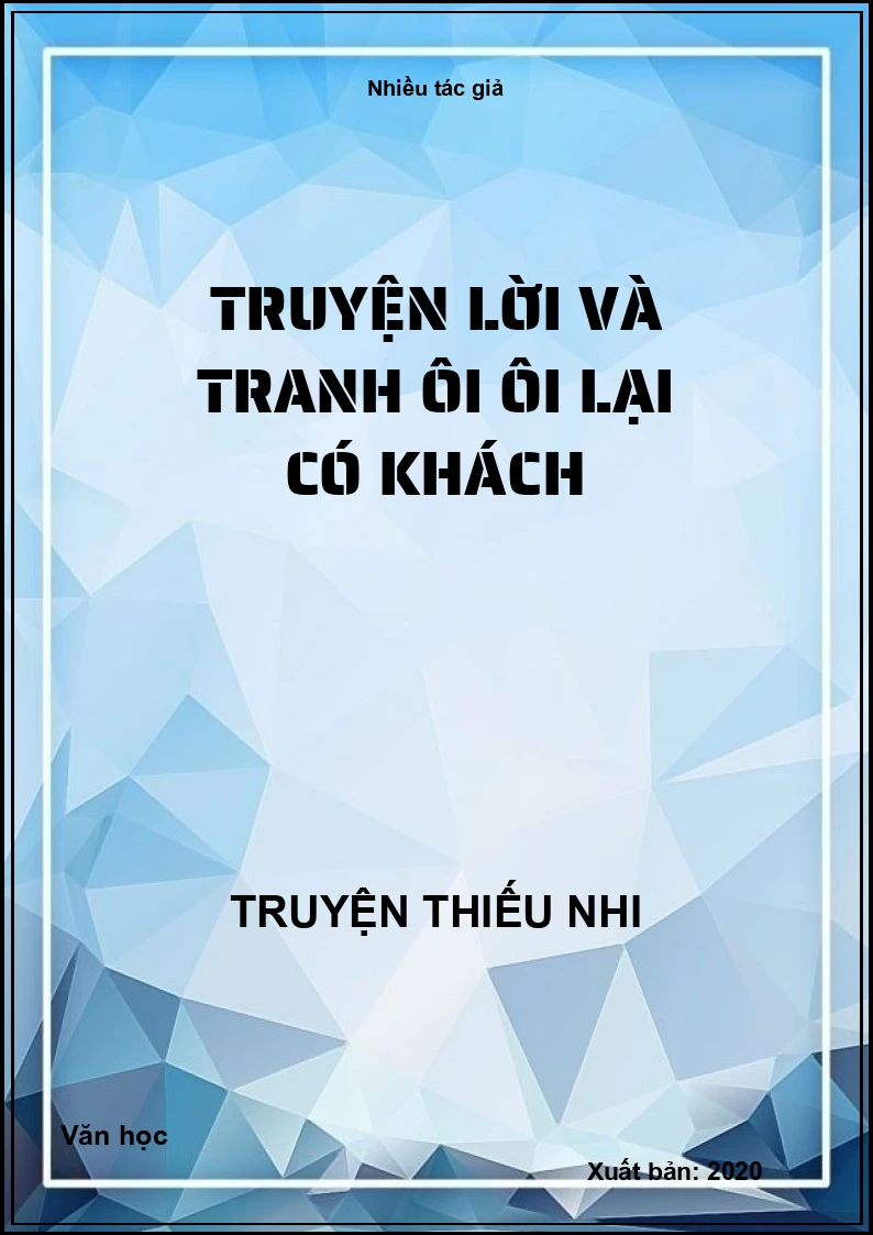Truyện lời và tranh Ôi ôi lại có khách