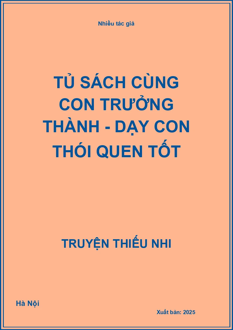 Tủ sách cùng con trưởng thành - Dạy con thói quen tốt