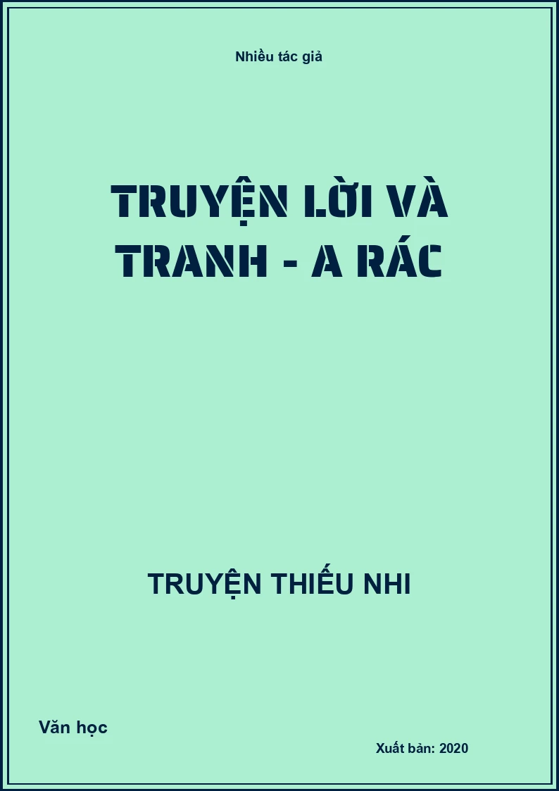 Truyện lời và tranh - A rác