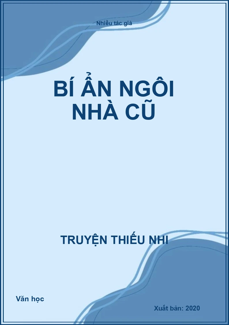 Bí ẩn ngôi nhà cũ