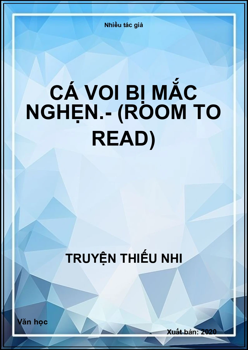 Cá voi bị mắc nghẹn.- (Room to Read)