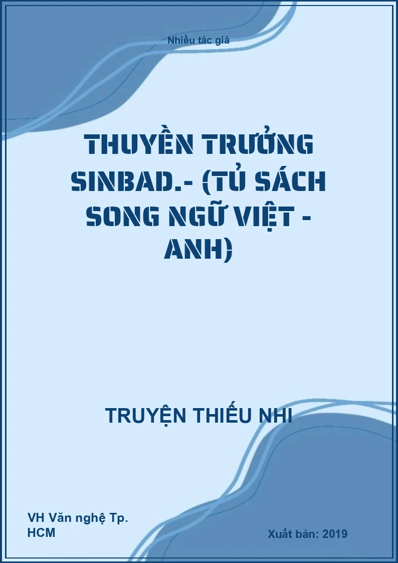 Thuyền trưởng Sinbad.- (Tủ sách song ngữ Việt - Anh)