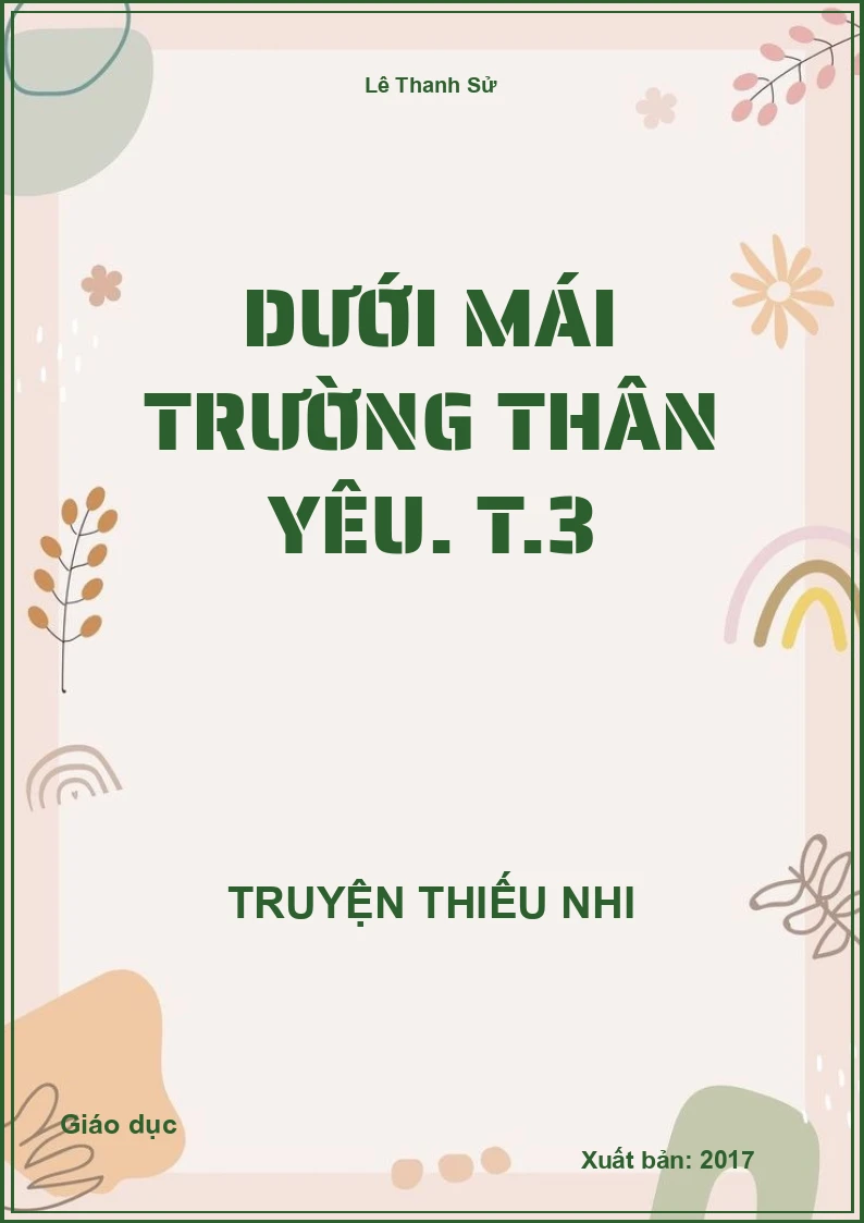 Dưới mái trường thân yêu. T.3