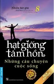 Hạt giống tâm hồn – Những câu chuyện cuộc sống