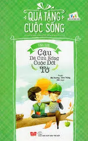 Quà tặng cuộc sống – Tình bạn