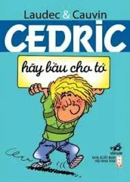 Cedric – Hãy bầu cho tớ