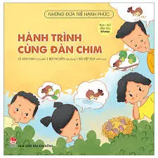 Những đứa trẻ hạnh phúc - Hành trình cùng đàn chim