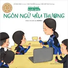 Những đứa trẻ hạnh phúc - Ngôn ngữ yêu thương
