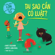 Câu hỏi lớn thế giới to - Tại sao cần có luật