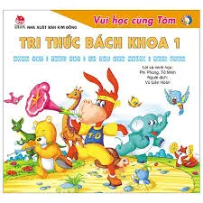 Vui học cùng Tôm – Tri thức bách khoa 1