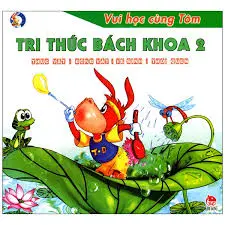 Vui học cùng Tôm – Tri thức bách khoa 2
