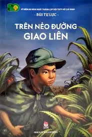 Kỉ niệm 80 năm … Trên nẻo đường giao liên