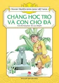 Tranh truyện dân gian Việt Nam – Chàng học trò và con chó đá