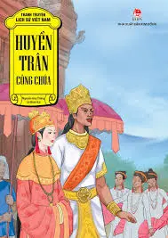 Tranh truyện lịch sử Việt Nam – Huyền Trân công chúa