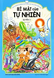 Bồi dưỡng kĩ năng đọc hiểu cho học sinh tiểu học – Bí mật của tự nhiên – Quyển 3