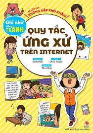 Ghi nhớ bằng tranh - Quy tắc ứng xử trên Internet