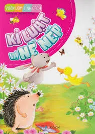 Vườn ươm tính cách - Kỉ luật và nề nếp