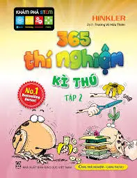 Khám phá STEM – 365 thí nghiệm kì thú (Tập 2)