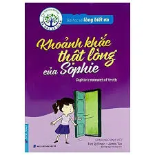 Bé học lễ giáo – Bài học về lòng biết ơn – Khoảnh khắc thật lòng của Sophie