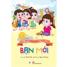 Cổ tích trăng non – Bạn mới