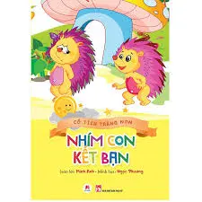 Cổ tích trăng non – Nhím con kết bạn