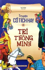 Truyện cổ tích hay về trí thông minh