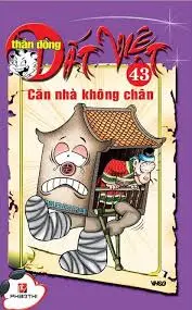 Thần đồng Đất Việt - Căn nhà không chân Tập 43
