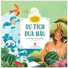 Cổ tích Việt Nam – Sự tích dưa hấu