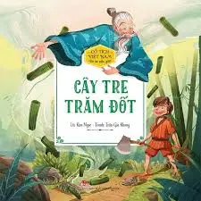 Cổ tích Việt Nam – Cây tre trăm đốt