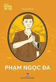 Những anh hùng trẻ tuổi - Phạm Ngọc Đa