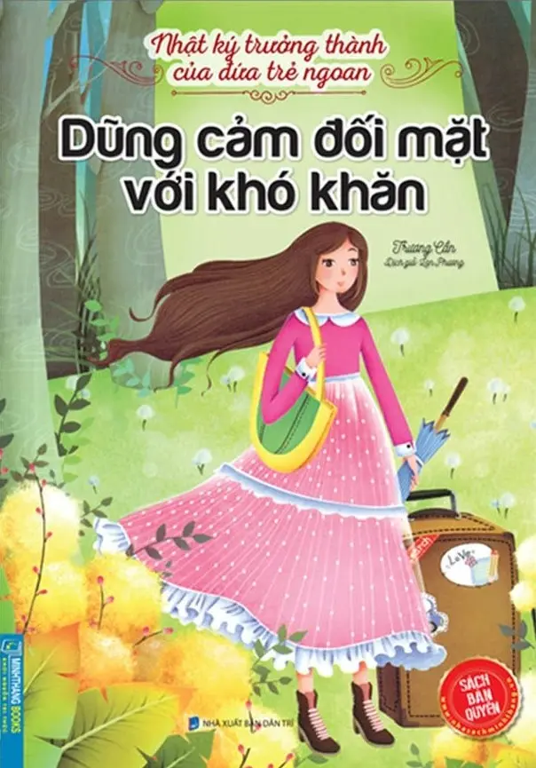 Nhật ký trưởng thành của đứa trẻ ngoan - Dũng cảm đối mặt với khó khăn