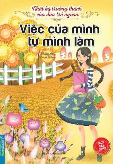 Nhật ký trưởng thành của đứa trẻ ngoan – Việc của mình tự mình làm
