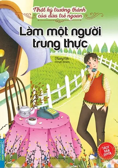 Nhật ký trưởng thành của đứa trẻ ngoan – Làm một người trung thực