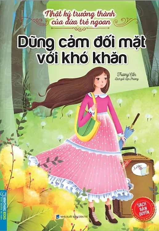 Nhật ký trưởng thành của những đứa trẻ ngoan – Dũng cảm đối mặt với khó khăn