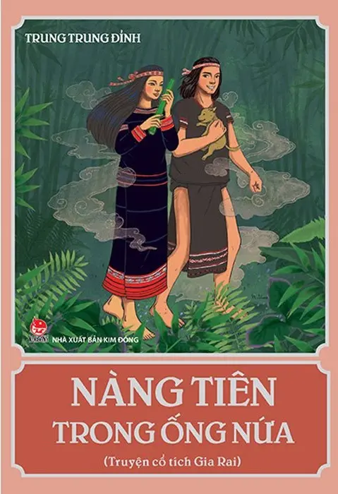 Nàng Tiên Trong Ống Nứa (Truyện cổ tích Gia Rai)