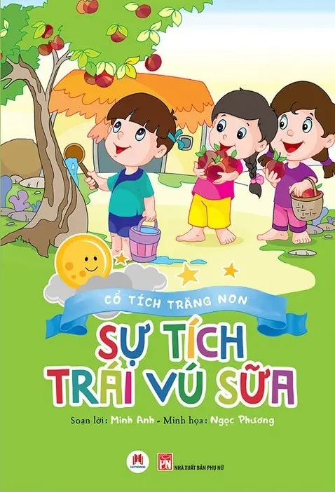 Cổ tích trăng non – Sự tích vú sữa