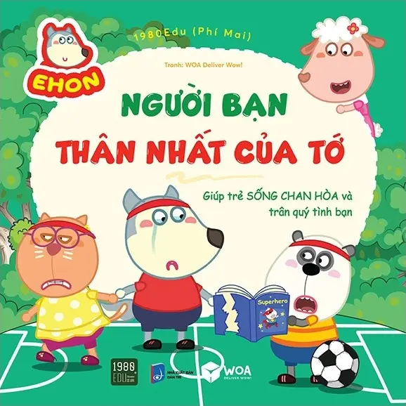 Người bạn thân nhất của tớ – Giúp trẻ sống chan hòa và trân quý tình bạn