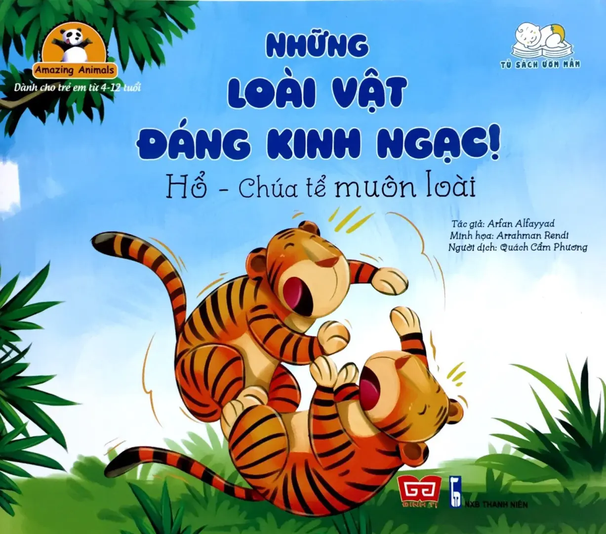 Tủ sách ươm mầm – Những loài vật đáng kinh ngạc! Hổ – Chúa tể muôn loài