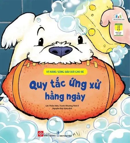 Cùng con trưởng thành - Kỹ năng sống đầu đời cho bé - Quy tắc ứng xử hằng ngày