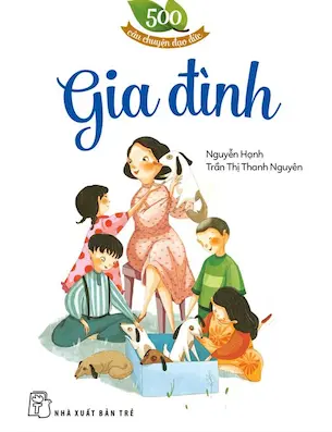 500 câu chuyện đạo đức – Gia đình