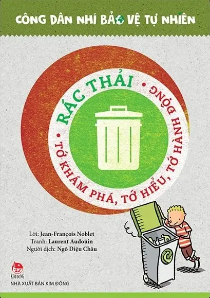 Công dân nhí bảo vệ tự nhiên – Rác thải